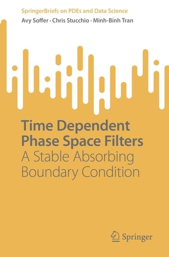 Time Dependent Phase Space Filters A Stable Absorbing Boundary Condition