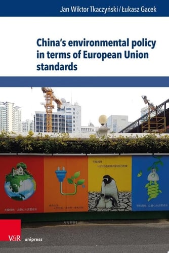 China's environmental policy in terms of European Union standards (Edition 1)