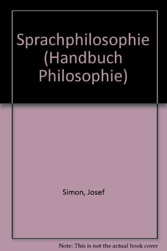 Sprachphilosophie (Handbuch Philosophie) (German Edition)