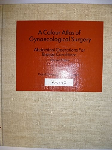 A Colour Atlas of Gynaecological Surgery