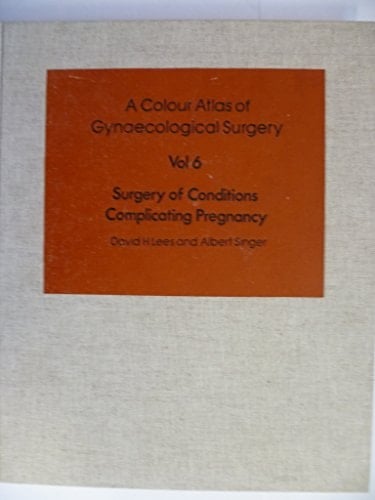 A Colour Atlas of Gynaecological Surgery