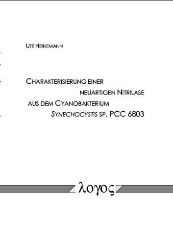 Charakterisierung einer neuartigen Nitrilase aus dem Cyanobakterium Synechocystis sp. PCC 6803