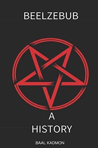 Beelzebub A History