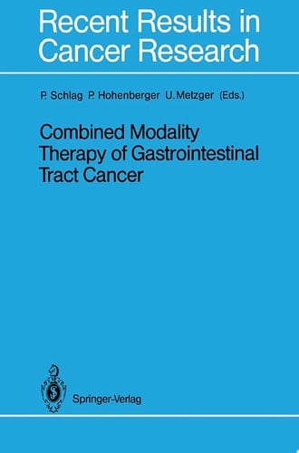 Combined Modality Therapy of Gastrointestinal Tract Cancer