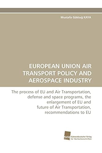 European Union Air Transport Policy and Aerospace Industry
