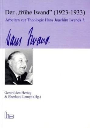 Der "frühe Iwand" (1923 - 1933)