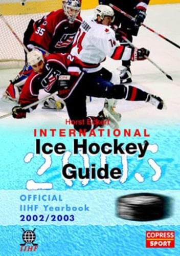 International Ice Hockey Guide 2003. Official IIHF Yearbook 2002/2003.
