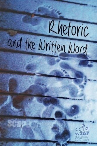 Rhetoric and the Written Word Cc&d Magazine V267 (the January 2017 Issue)