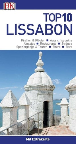 Top 10 Reiseführer Lissabon mit Extrakarte und kulinarischem Sprachführer zum Herausnehmen