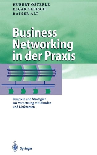 Business Networking in Der Praxis Beispiele Und Strategien Zur Vernetzung Mit Kunden Und Lieferanten