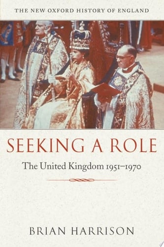 Seeking a Role The United Kingdom 1951-1970