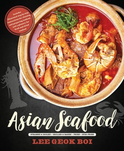 Asian Seafood Steamed & Boiled, Grilled & Baked, Fried, Stir-fried