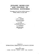Dynamic Modelling and Control of National Economies Warzaw, Poland, 16 - 19 June 1980 / organized by Systems Research Inst., Polish Acad. of Sciences. Sponsored by the Internat. Fed. of Automat. Control, Econom. and Management Systems Committee ... Co-sponsored by the Soc. for Econom. Dynamics and Control
