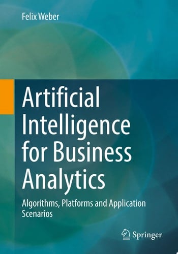 Artificial Intelligence for Business Analytics