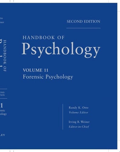 Handbook of Psychology, Forensic Psychology