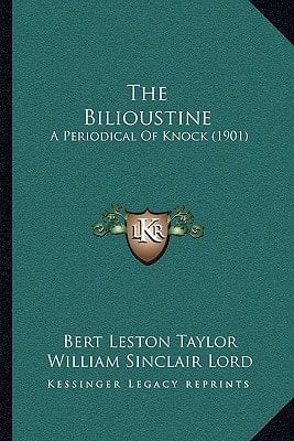 The Bilioustine: A Periodical Of Knock (1901)
