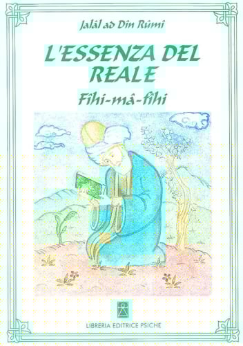 L'essenza del reale Fîhi-mâ-fîhi (C'è quel che c'è)