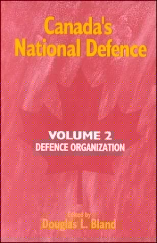 Canada's National Defence: Defence organization