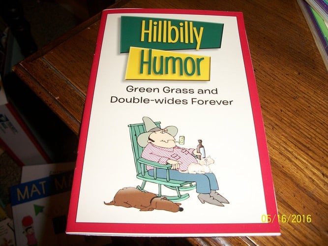 Hillbilly Humor: Green Grass and Double-wides Forever