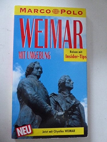 Weimar mit Umgebung : Reisen mit Insider-Tips