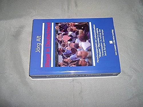 Illegal in Deutschland Materialen zum Forschungsbericht