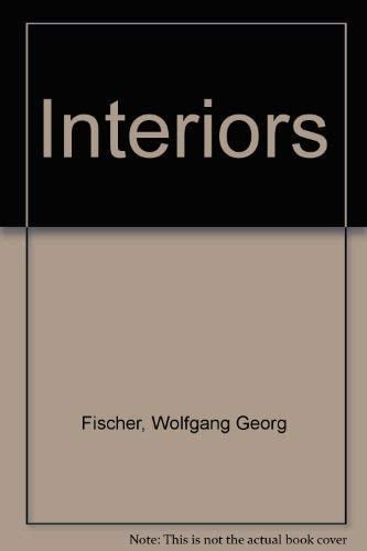 Interiors A Novel Set in Vienna, 1910-1938