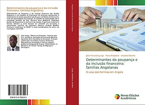 Determinantes da poupança e da inclusão financeira: famílias Angolanas: O caso das famílias em Angola (Portuguese Edition)