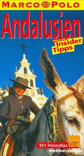 Andalusien Reisen mit Insider-Tipps ; [neu ; mit Reiseatlas]