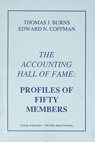 91 Profiles of Fifty Members Accounting Hall of Fame