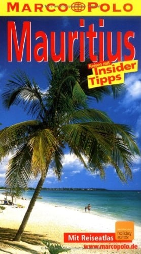 Mauritius Reisen mit Insider-Tipps ; [neu ; mit Reiseatlas]
