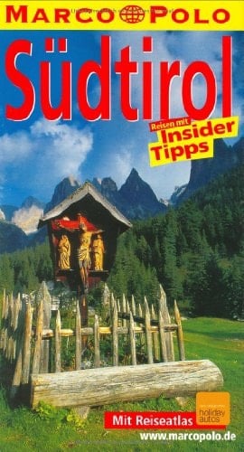 Südtirol Reisen mit Insider-Tipps ; [neu ; mit Reiseatlas]