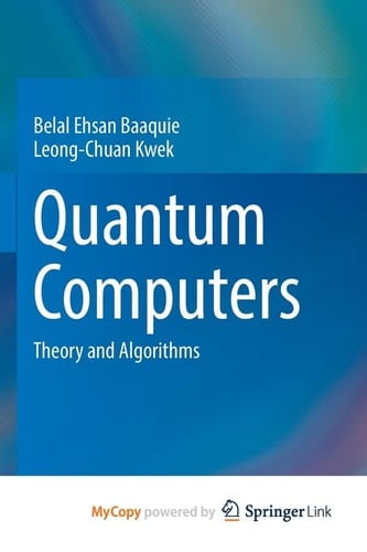 Quantum Computers Theory and Algorithms