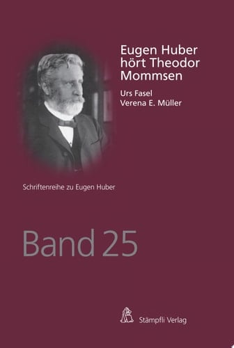 Eugen Huber hört Theodor Mommsen