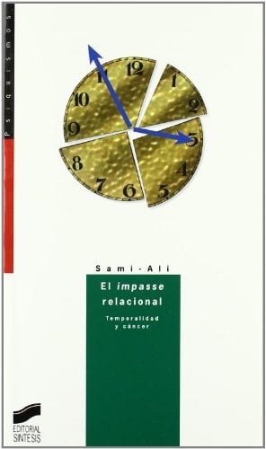 El "Impasse" Relacional Temporalidad y Cáncer