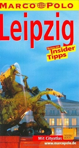 Leipzig Reisen mit Insider-Tipps ; [neu ; mit Cityatlas]