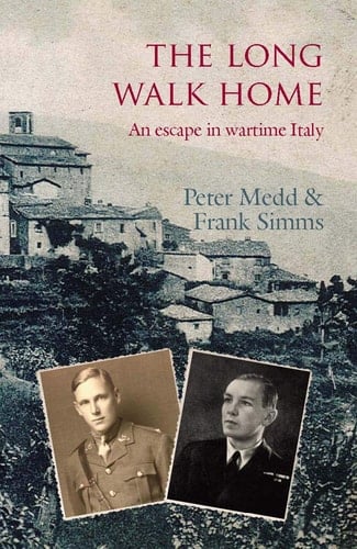 The Long Walk Home An Escape in Wartime Italy