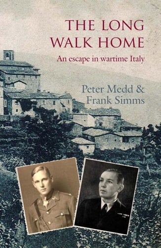 The Long Walk Home An Escape in Wartime Italy