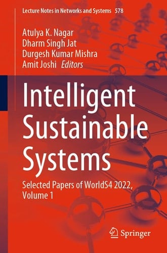 Intelligent Sustainable Systems Selected Papers of WorldS4 2022, Volume 1