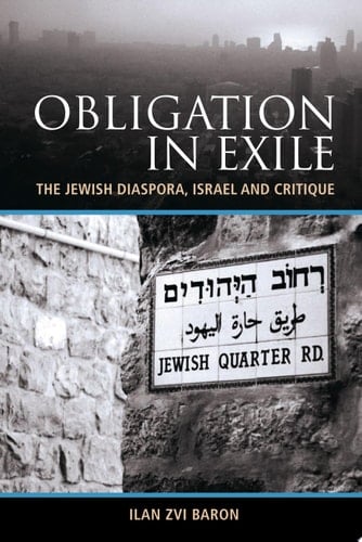 Obligation in Exile The Jewish Diaspora, Israel and Critique