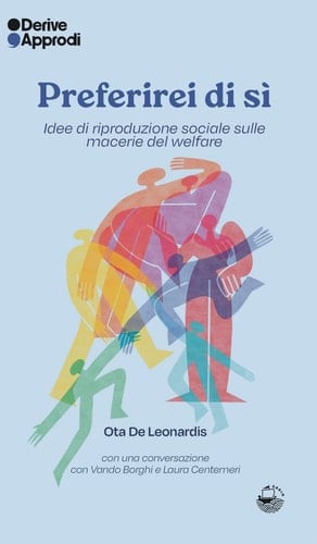 Preferirei di sì. Idee di riproduzione sociale sulle macerie del welfare