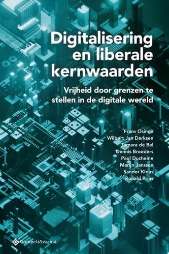Digitalisering en liberale kernwaarden Vrijheid door grenzen te stellen in de digitale wereld