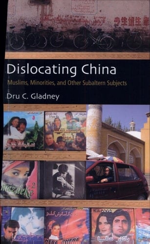 Dislocating China Muslims, Minorities, and Other Subaltern Subjects