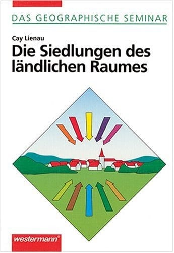 Die Siedlungen des ländlichen Raumes