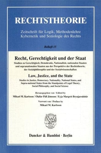 Recht, Gerechtigkeit Und Der Staat: Studien Zu Gerechtigkeit Demokratie, Nationalitat, Nationalen Staaten Und Supranationalen Staaten Aus Der ... Beihefte, 15) (English and German Edition)