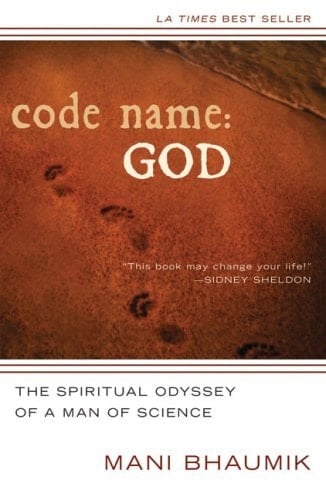 Code Name - God The Spiritual Odyssey of a Man of Science