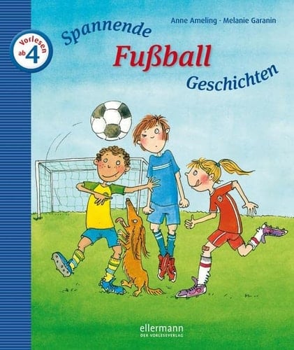 Spannende Fußball-Geschichten zum Vorlesen