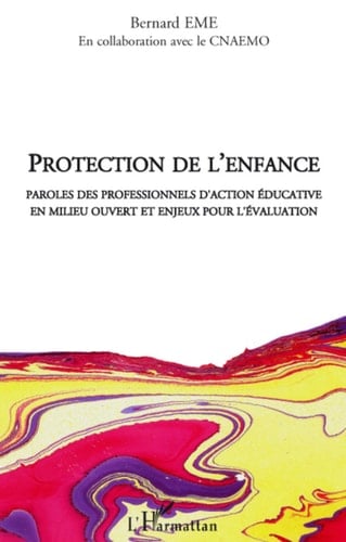 Protection de l'enfance Paroles de professionnels d'action éducative en milieu ouvert et enjeux pour l'évaluation