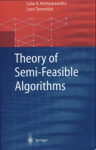 Theory of Semi-Feasible Algorithms