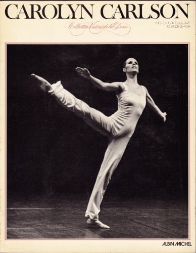 Carolyn Carlson (Collection Visions de la danse) (French Edition)