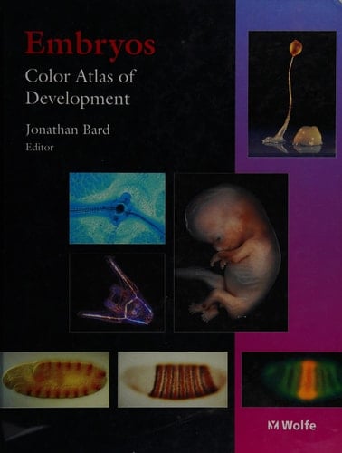 Embryos: Color Atlas of Development